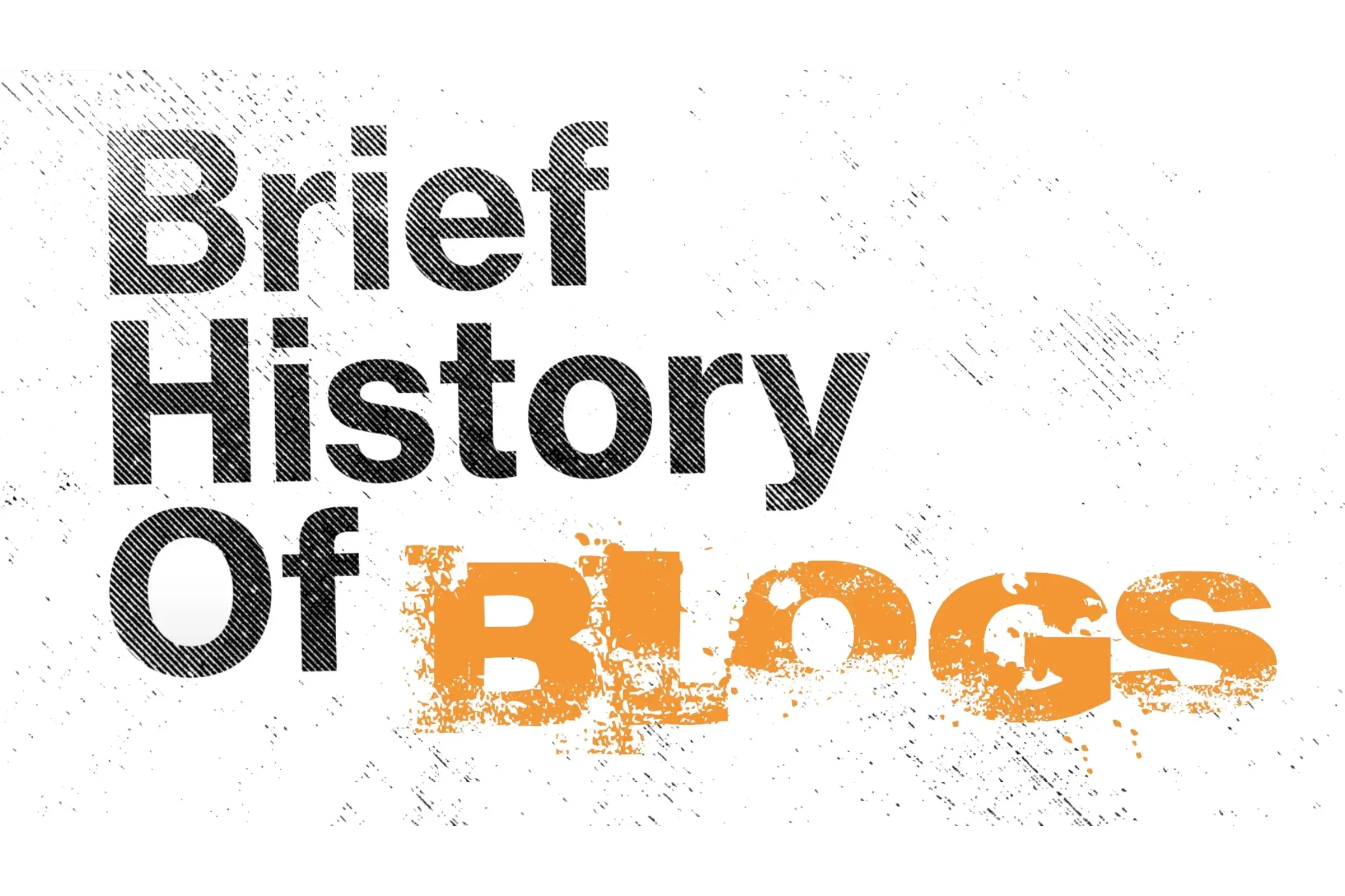 blogs history of blogging